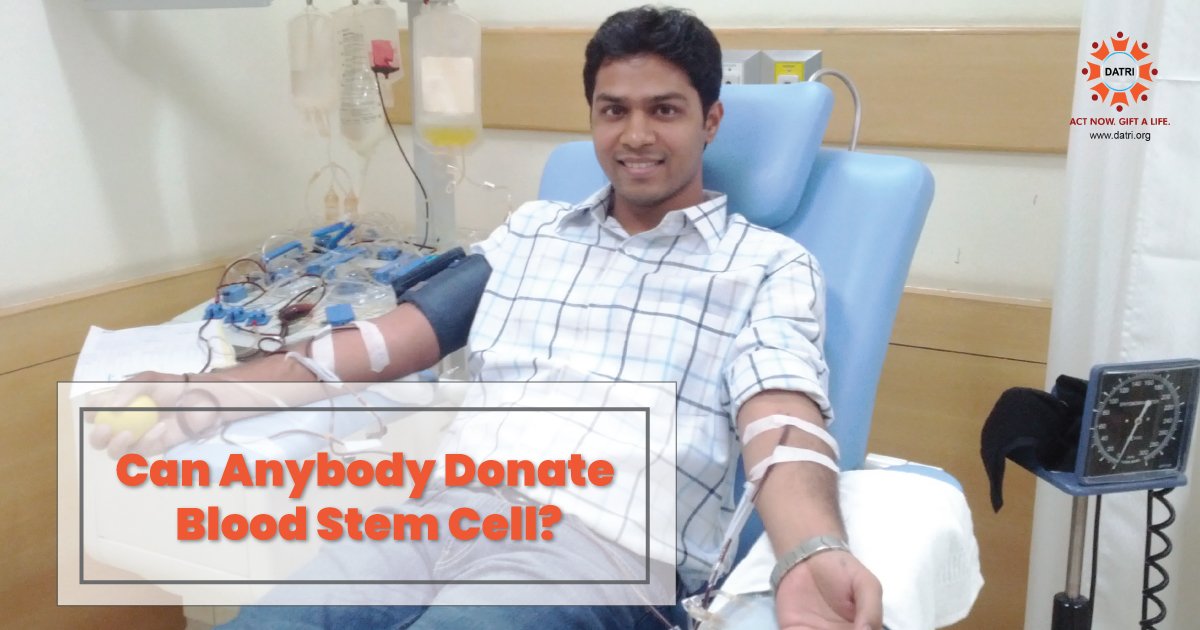 Can anybody Donate Blood Stem Cell? What are the limitations and Standards?