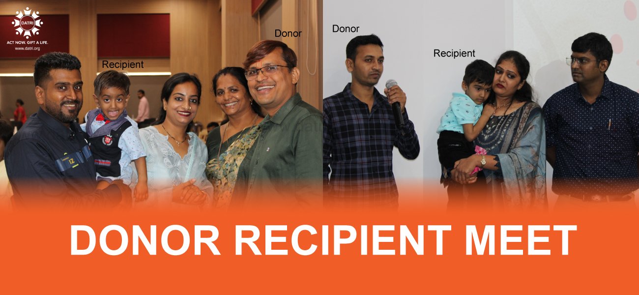 Celebrating Life – Life Savers meet their Recipients Whose Life They Saved at a Donor Recipient Meet organized by DATRI & Kiran Super Specialty Hospital