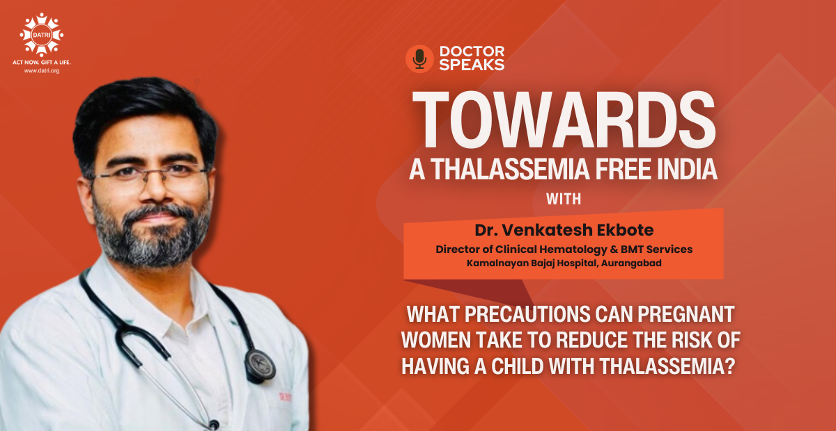 Ensuring Healthy Generations: Precautions for Pregnant Women to Prevent Thalassemia