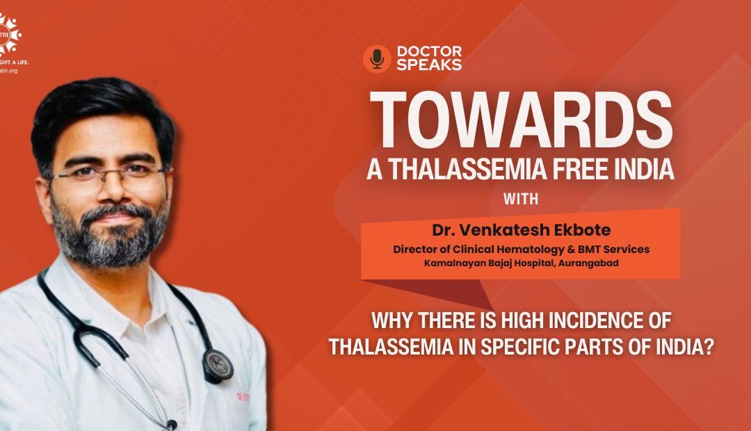 Understanding the High Incidence of Thalassemia in Specific Parts of India