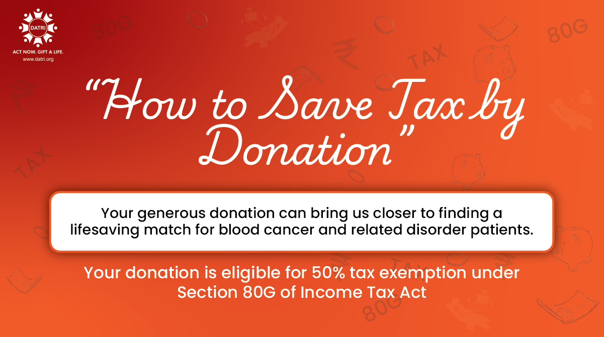 How to Save Tax by Donation: A Life-Saving Act with DATRI