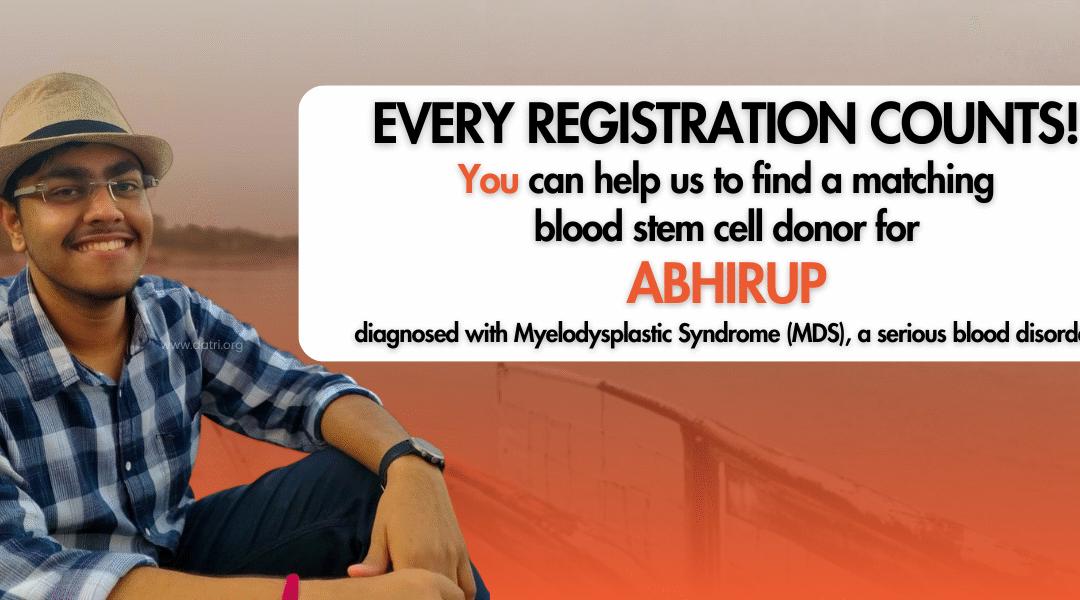Help Abhirup Find His Lifesaving Blood Stem Cell Donor